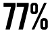 77%