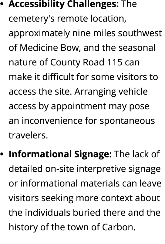 Accessibility Challenges: The cemetery's remote location, approximately nine miles southwest of Medicine Bow, and the...
