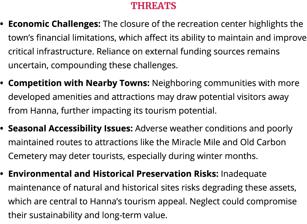 THREATS Economic Challenges: The closure of the recreation center highlights the town’s financial limitations, which ...