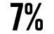7%