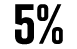 5%